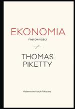 Thomas Piketty, „Ekonomia nierówności”, Wydawnictwo Krytyki Politycznej 2015