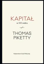 Thomas Piketty, „Kapitał w XXI wieku”, Wydawnictwo Krytyki Politycznej 2015