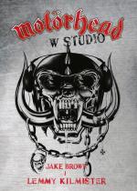 Jake Brown, Lemmy Kilmister, „Motörhead w studio” przeł. E. i A. Skowrońscy, In Rock, Czerwonak 2015