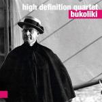 High Definition Quartet, Bukoliki, For Tune CD, 2015