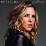 Diana Krall, „Wallflower”, Verve Records/Universal Music Polska  2015