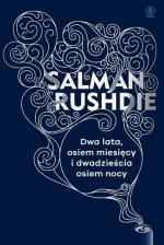 Salman Rushdie, „Dwa lata, osiem miesięcy i dwadzieścia osiem nocy”, przeł. Jerzy Kozłowski  Wydawnictwo Rebis