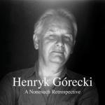 Henryk Górecki, 