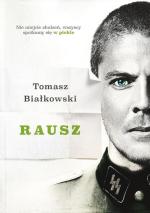 Tomasz Białkowski, „Rausz”, Muza, 2016, ebook za 21,90 zł na: nexto.pl