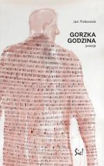Jan Polkowski, „Gorzka godzina”. Poezje rysunki Jacka Sroki, Wydawnictwo Sic! Warszawa 2015