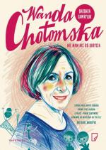 Książka „Wanda Chotomska. Nie mam nic do ukrycia” Barbary Gawryluk ukazała się 14 września nakładem wydawnictwa Marginesy.