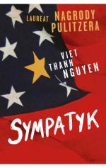 Viet Thanh Nguyen, „Sympatyk”,   przeł. Radosław Majewski, Muza