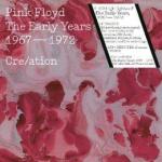 Pink Floyd, The Early Years, 1967–1972. Cre/ation  Warner Music Polska, 2CD, 2016