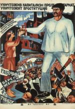 Radziecki plakat propagandowy przekonujący, że tylko klasa robotnicza może uwolnić kobiety od prostytucji utożsamianej ze „zgniłym kapitalizmem”.