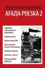 Przemysław Dakowicz, „Afazja polska 2”, Wydawnictwo Sic!, Warszawa, 2016