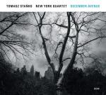 Tomasz Stańko, New York Quartet December Avenue, ECM Records/Universal, CD, 2017