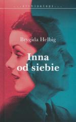 Brygida Helbig „Inna od siebie” W.A.B., 2016