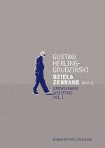 Gustaw Herling-Grudziński Opowiadania wszystkie Vol. 1  Wydawnictwo Literackie
