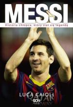 1. Messi. Historia chłopca, który stał się legendą.