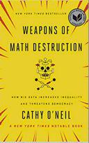 Cathy O’Neil, „Weapons of Math Destruction”, Crown Publishing Group