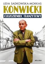 Lidia Sadkowska-Mokas, „Konwicki. Cudzoziemiec tranzytowy