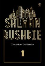 Salman Rushdie, Złoty dom Goldenów, przeł. Jerzy Kozłowski, Rebis, Poznań, 2017