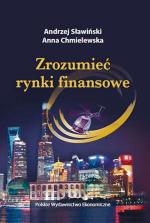 Andrzej Sławiński, Anna Chmielewska, „Zrozumieć rynki finansowe