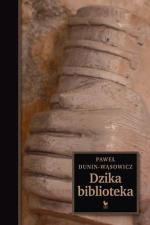 Paweł Dunin-Wąsowicz, „Dzika biblioteka