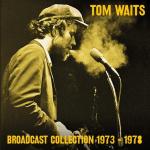 Tom Waits, Broadcast Collection 1973–1978, Sound Stage, 7CD, 2018