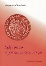 Maksymilian Stanulewicz, „Sądy i prawo w Powstaniu Styczniowym”, Wydawnictwo Poznańskie