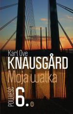 Karl Ove Knausgard, „Moja walka. Księga 6