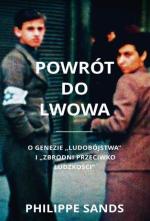 Philippe Sands „Powrót do Lwowa”,  Oficyna Wydawnicza ASPRA, przeł. Jacek Soszyński, Warszawa 2018