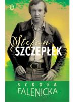 „Szkoła falenicka”  Wydawnictwo Literackie, Kraków 2018