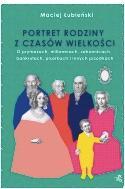 Maciej Łubieński Portret rodziny  z czasów wielkości   WAB, 2020