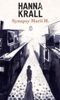 Hanna Krall Synapsy Marii H. Wydawnictwo Literackie,  2020