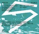 Grażyna Bacewicz,  Hanna Kulenty, Elżbieta Sikora, Agata Zubel Polish Heroines of Music  CD, Anaklasis PWM 2021 