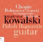 Mateusz Kowalski POlish Romantic Guitar  CD,  NIFC 2020