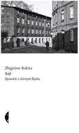 Zbigniew Rokitka Kajś  Wydawnictwo Czarne, 2021