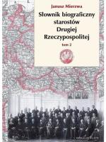 „Słownik biograficzny starostów Drugiej Rzeczypospolitej”, tom 2, Janusz Mierzwa, Wydawnictwo LTW