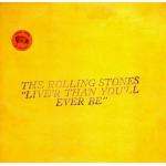 ,,LIVEr Than You’ll Ever Be” The Rolling Stones