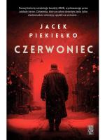 „Czerwoniec”, Jacek Piekiełko, wyd. Skarpa Warszawska