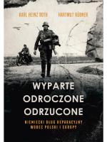 „Wyparte – odroczone – odrzucone. Niemiecki dług reparacyjny wobec Polski i Europy”, Karl Heinz Roth, Hartmut Rübner, tłum. Elżbieta Marszałek, Adam Peszke, wyd. Zysk i S-ka