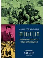 Antidotum. Historia amerykańskich seriali komediowych”, Magda Kosińska-Król, Wydawnictwo Perony Kultury