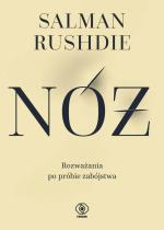 Nóż. Rozważania po próbie zabójstwa Przeł. Jerzy Kozłowski Dom Wydawniczy Rebis, 2024