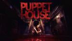 „Puppet House”, prod. Spirit Games Studio, Vecube Studio, wyst. PC, PS5, XS