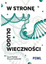 „W stronę długowieczności”, Marek Postuła, Krzysztof Łoniewski, PZWL