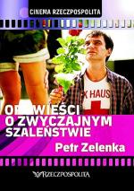 Cinema Rzeczpospolita Opowieści o zwycajnym szaleństwie, reż. Petr Zelenka, 