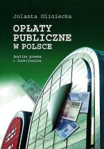 Jolanta Gliniecka, Opłaty publiczne w Polsce Oficyna Wydawnicza Branta Bydgoszcz – Gdańsk 2007 str. 204