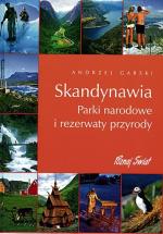 Andrzej Garski „Skandynawia. Parki narodowe i rezerwaty przyrody”, Bernardinum, Pelplin 2007