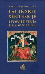 Krzysztof Burczak, Antoni Dębiński, Maciej Jońca, Łacińskie sentencje i powiedzenia prawnicze, C.H.Beck, Warszawa 2007, str. 306