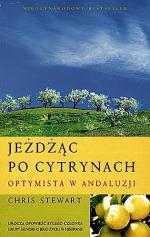 Chris Stewart „Jeżdżąc po cytrynach”, Wydawnictwo AA, Kraków 2007