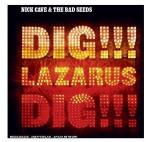 Nick Cave, Dig, Lazarus, Dig!!!, Mute/EMI, CD, 2008