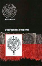 Filip Musiał, Podręcznik bezpieki, IPN, Kraków 2008