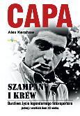 Alex Kershaw Capa. szampan i krew Przeł. Marcin Piekoszewski Wydawnictwo Fontanna, Warszawa 2008