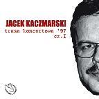 Jacek Kaczmarski, trasa koncertowa ’97 cz. I , Agencja Artystyczna, J.C. Koncert, 2008